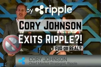 Cory Johnson exits Ripple? FUD or Real…